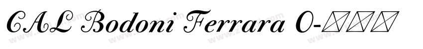 CAL Bodoni Ferrara O字体转换